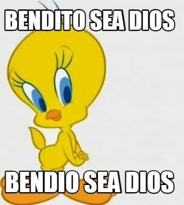 Bendito sea dios bendio sea dios