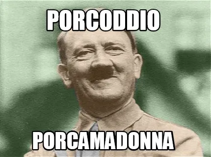 Funny PORCODDIO Porcamadonna