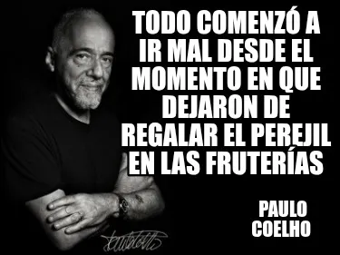 Todo comenzó a ir mal desde el momento en que dejaron de regalar el perejil en