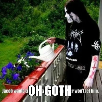 Funny OH GOTH