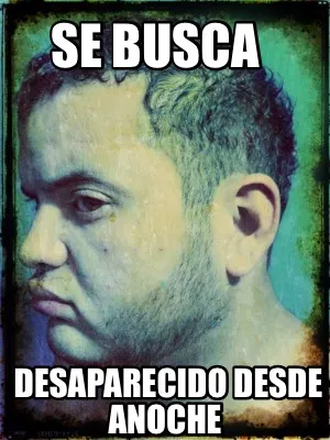 Se busca Desaparecido desde anoche