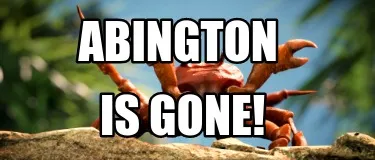 Funny Abington is gone!