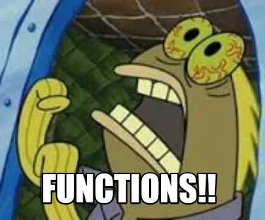 Functions!!