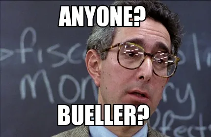 Funny Anyone? Bueller?