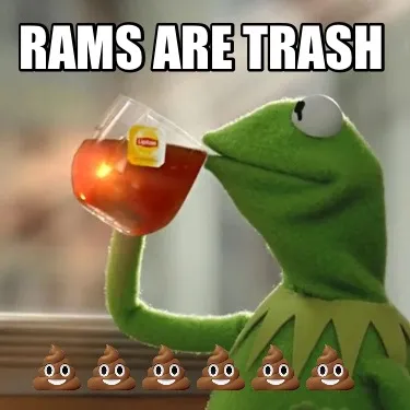 Rams are trash ????????????????????????