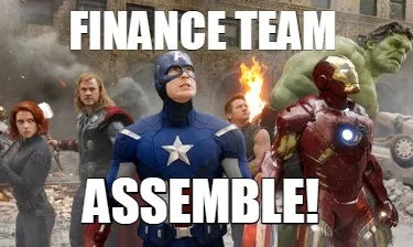 FINANCE TEAM ASSEMBLE!