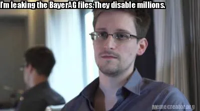 I'm leaking the BayerAG files.They disable millions.