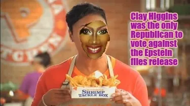 Clay Higgins was the only Republican to vote against the Epstein files release