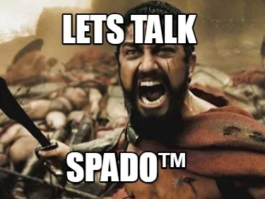 Lets talk SPADO™