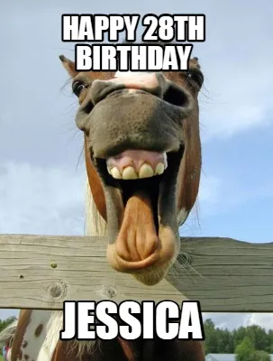Funny HAPPY 28th BIRTHDAY Jessica
