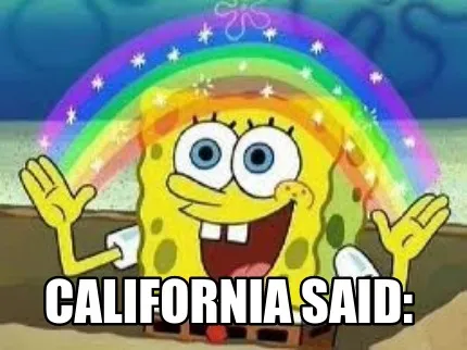 California said:
