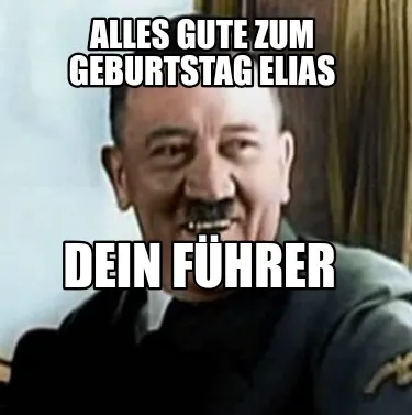 Funny Alles Gute zum Geburtstag Elias Dein Führer