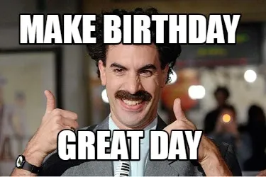 Make birthday great day