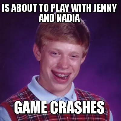 Funny Is about to play with jenny and Nadia game crashes