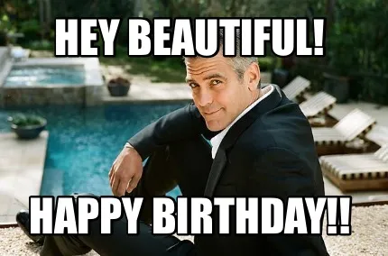 Hey Beautiful! Happy Birthday!!