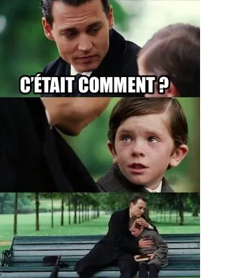 C’était comment ?