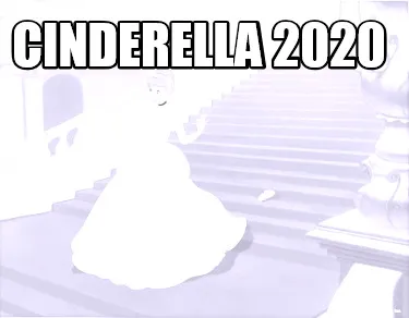 Funny Cinderella 2020