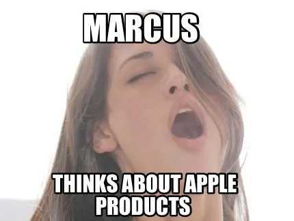 Marcus Thinks about Apple products