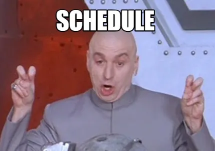 Funny schedule