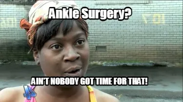 Ankle Surgery?