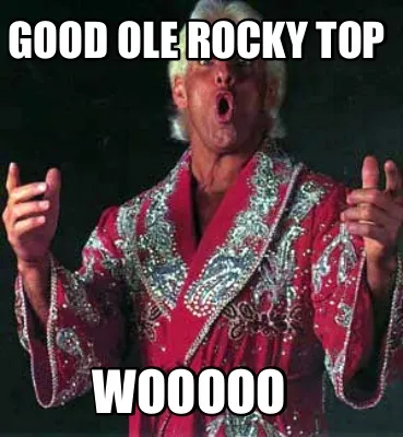 Good ole rocky top Wooooo