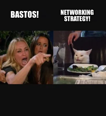 Funny Bastos! Networking Strategy!