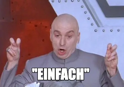 Funny "einfach"