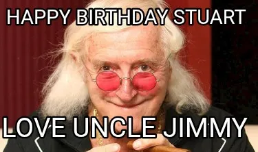 Happy Birthday Stuart Love Uncle Jimmy