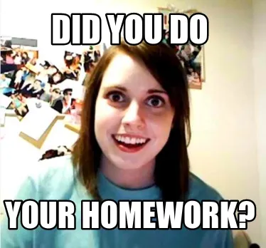 DId you do Your Homework?