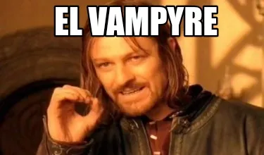 Funny El vampyre