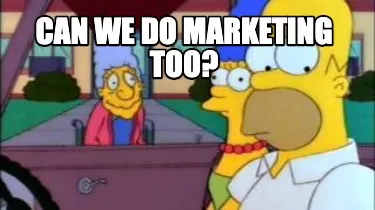 Can we do marketing too?