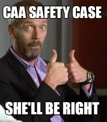 CAA Safety case she'll be right