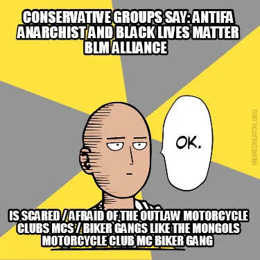 Funny Conservative Groups say: Antifa Anarchist and Black Lives Matter BLM Alliance