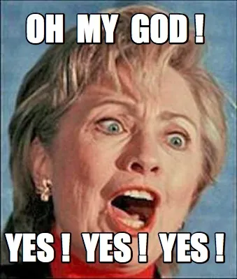 OH MY GOD ! YES ! YES ! YES !