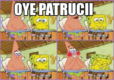 Funny Oye Patrucii