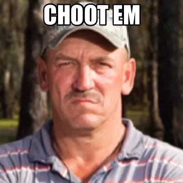 Choot em