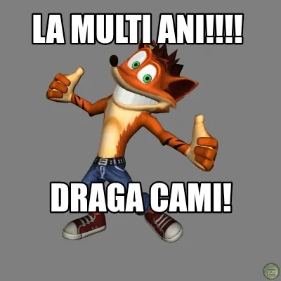 La multi ani!!!! Draga Cami!