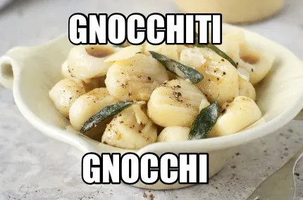Gnocchiti Gnocchi