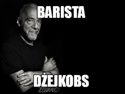Barista Dejkobs