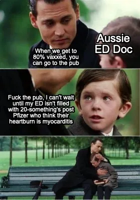 Funny When we get to 80% vaxxed, you can go to the pub Fuck the pub, I can't wait unti