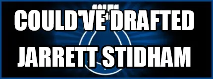 Funny Could've Drafted Jarrett Stidham