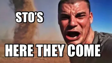 Funny STO’s Here they come