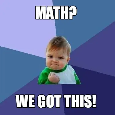 Math? We got this!