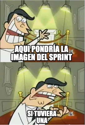 Aqui pondría la imagen del Sprint Si tuviera una