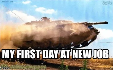 Funny MY FIRST DAY AT NEW JOB