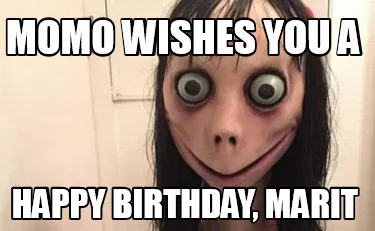 Momo wishes you a happy birthday, marit