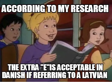 According to my Research The Extra "E"is acceptable in Danish if referring to a