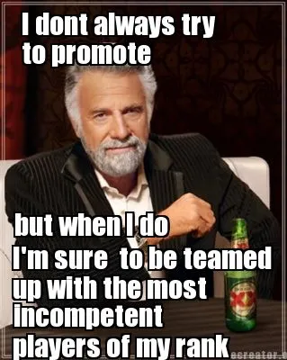 I dont always try to promote I'm sure to be teamed but when I do up with the mo