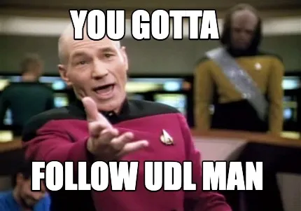 You gotta Follow UDL Man