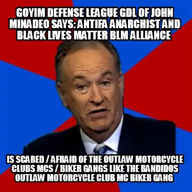 Funny Goyim Defense League GDL of John Minadeo says: Antifa Anarchist and Black Lives